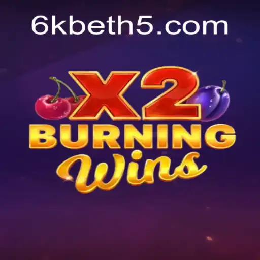 Explore the Thrilling World of BurningWinsX2